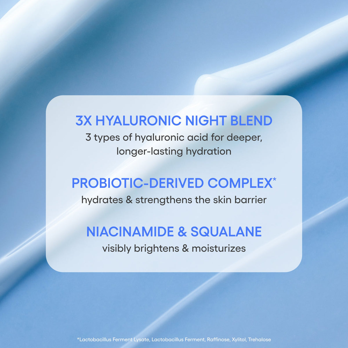 LANEIGE Water Sleeping Mask: Three-part hyaluronic acid blend, probiotic-derived complex, niacinamide and squalane