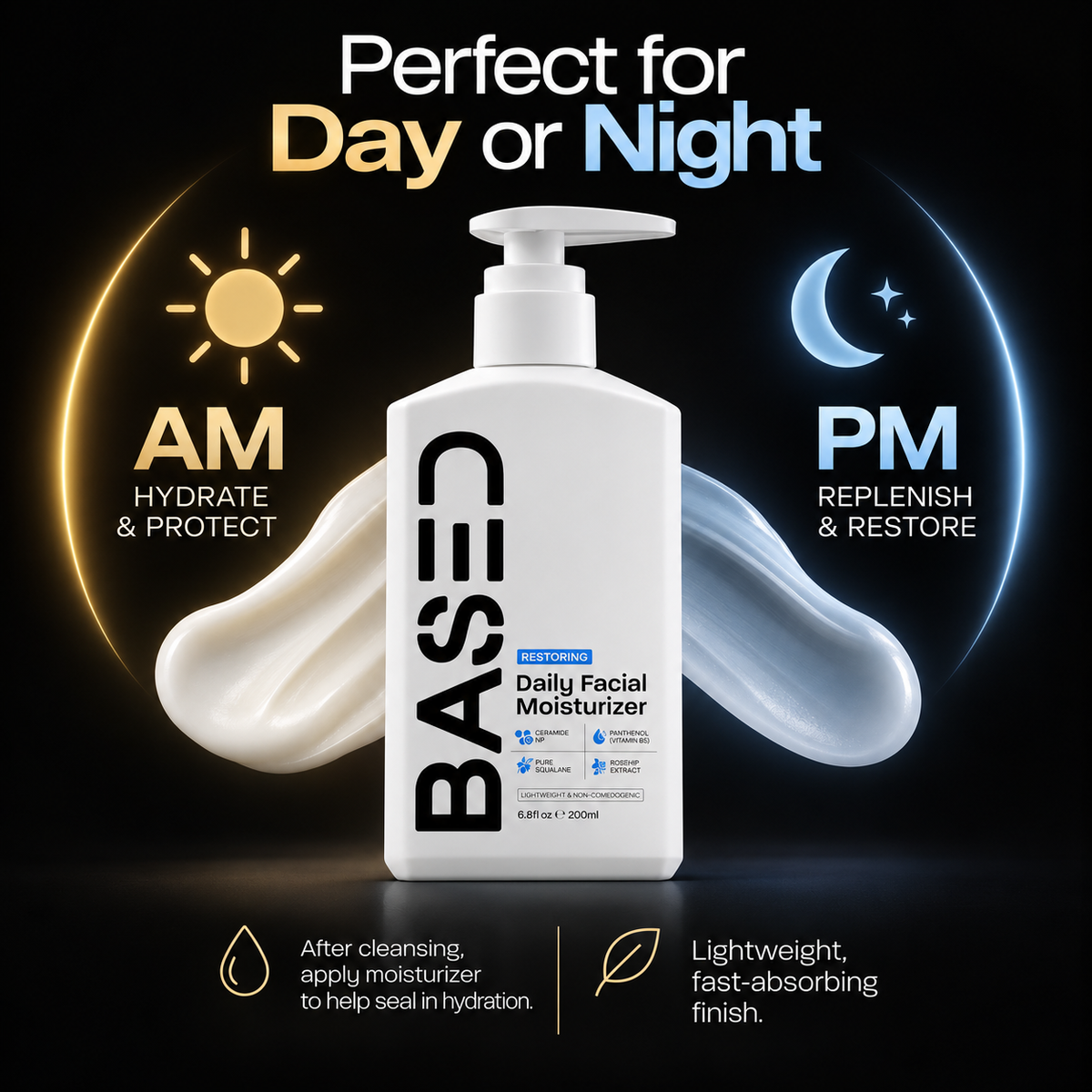 BASED Daily Facial Moisturizer day and night routine