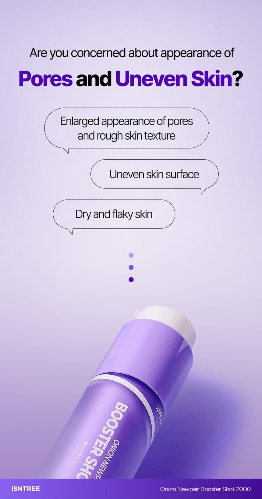 Isntree Onion Newpair Booster Shot 2000 50mL: Skin concerns and texture illustration
