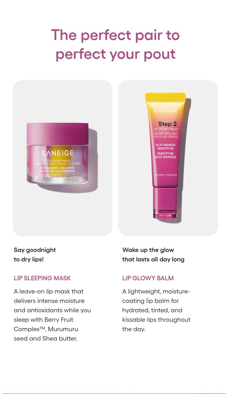 LANEIGE Lip Glowy Balm Acai Mango Smoothie: The perfect pair to perfect your pout