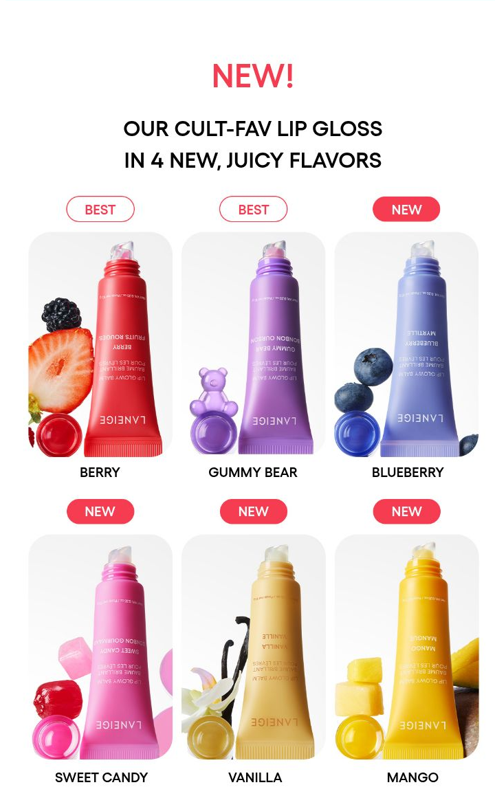 LANEIGE Lip Glowy Balm family: NEW! OUR CULT-FAV LIP GLOSS IN 4 NEW, JUICY FLAVORS