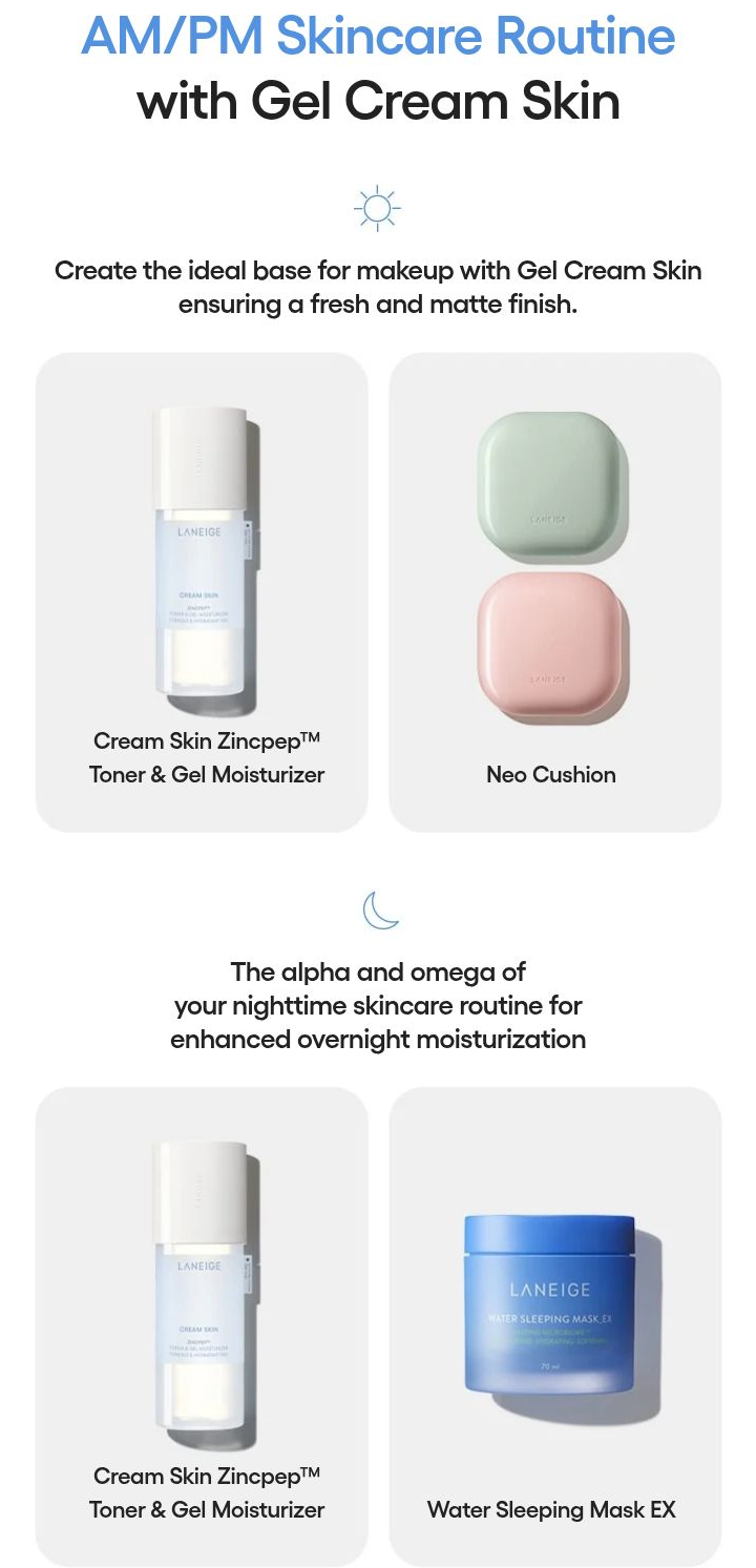 LANEIGE Cream Skin Zincpep Toner Gel Moisturizer - am pm routine