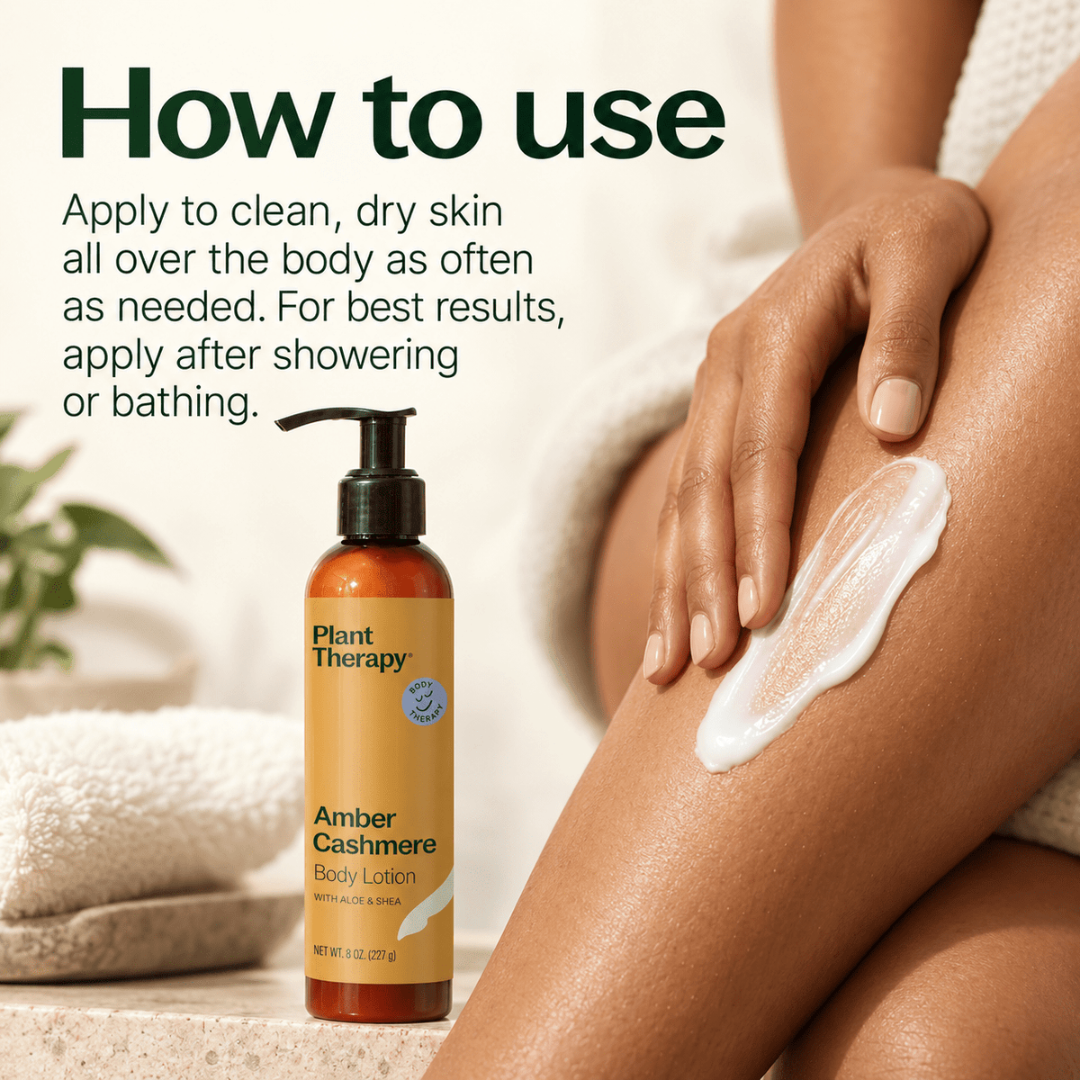 How to use Plant Therapy Amber Cashmere Body Lotion