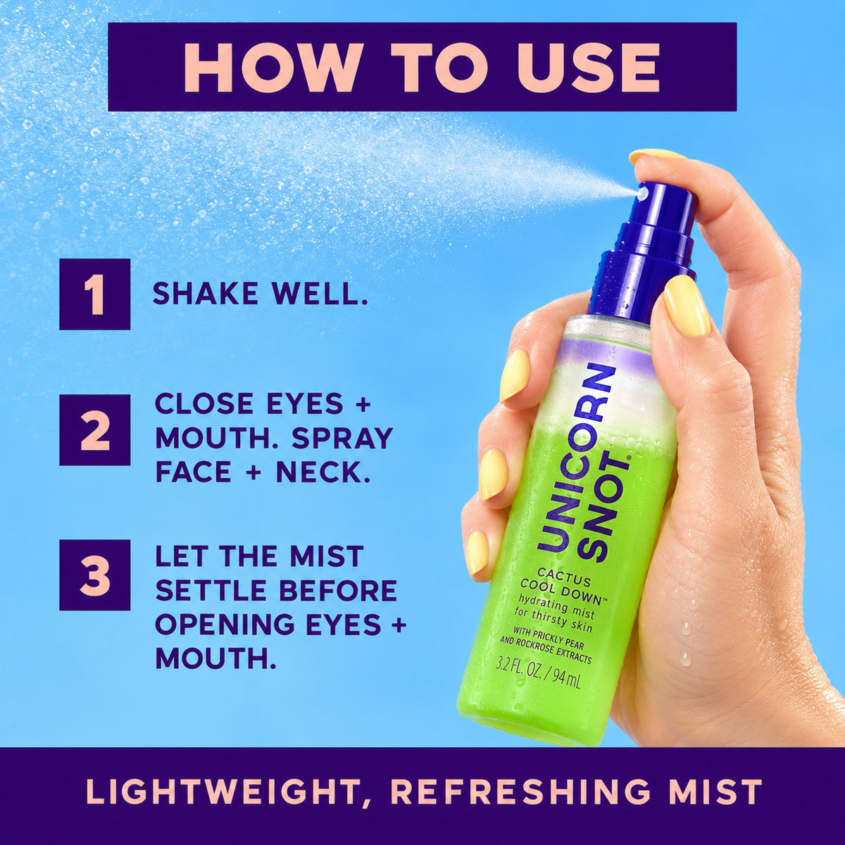 How to use Unicorn Snot Cactus Cool Down hydrating mist