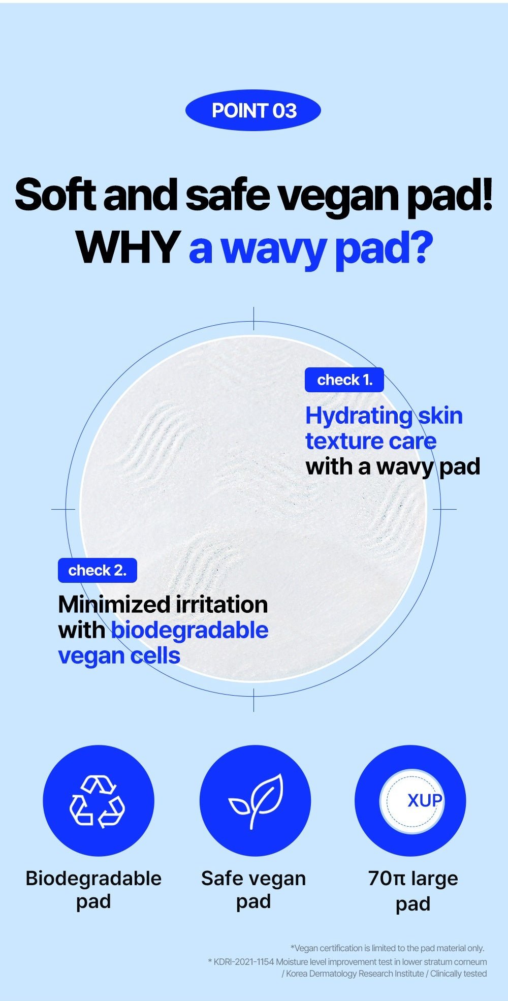 WELLAGE Real Hyaluronic Blue Toner Pad 100: Wavy pad structure and pad material vegan qualifier
