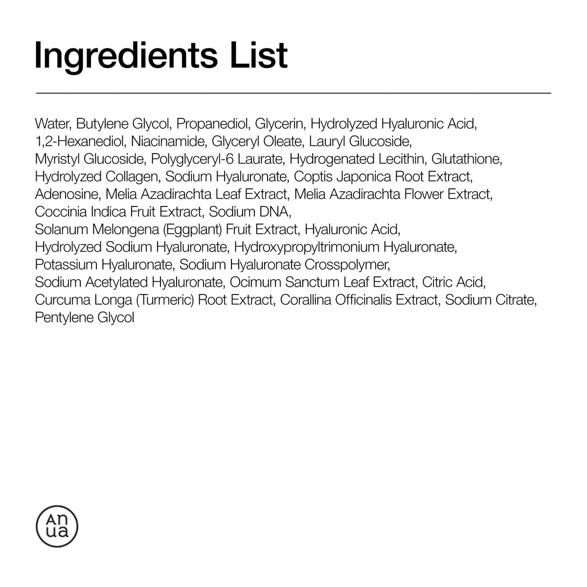 Full ingredient list for Anua PDRN Hyaluronic Acid Capsule 100 Serum.