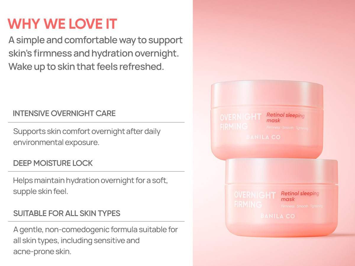 Banila Co Overnight Firming Retinol Sleeping Mask 100mL — Overnight moisture care and skin-type suitability