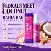 Bahia Bae perfume oil scent notes: blooming flowers, creamy coconut, musk, and sandalwood from Beachy Bubbles Bath Co.