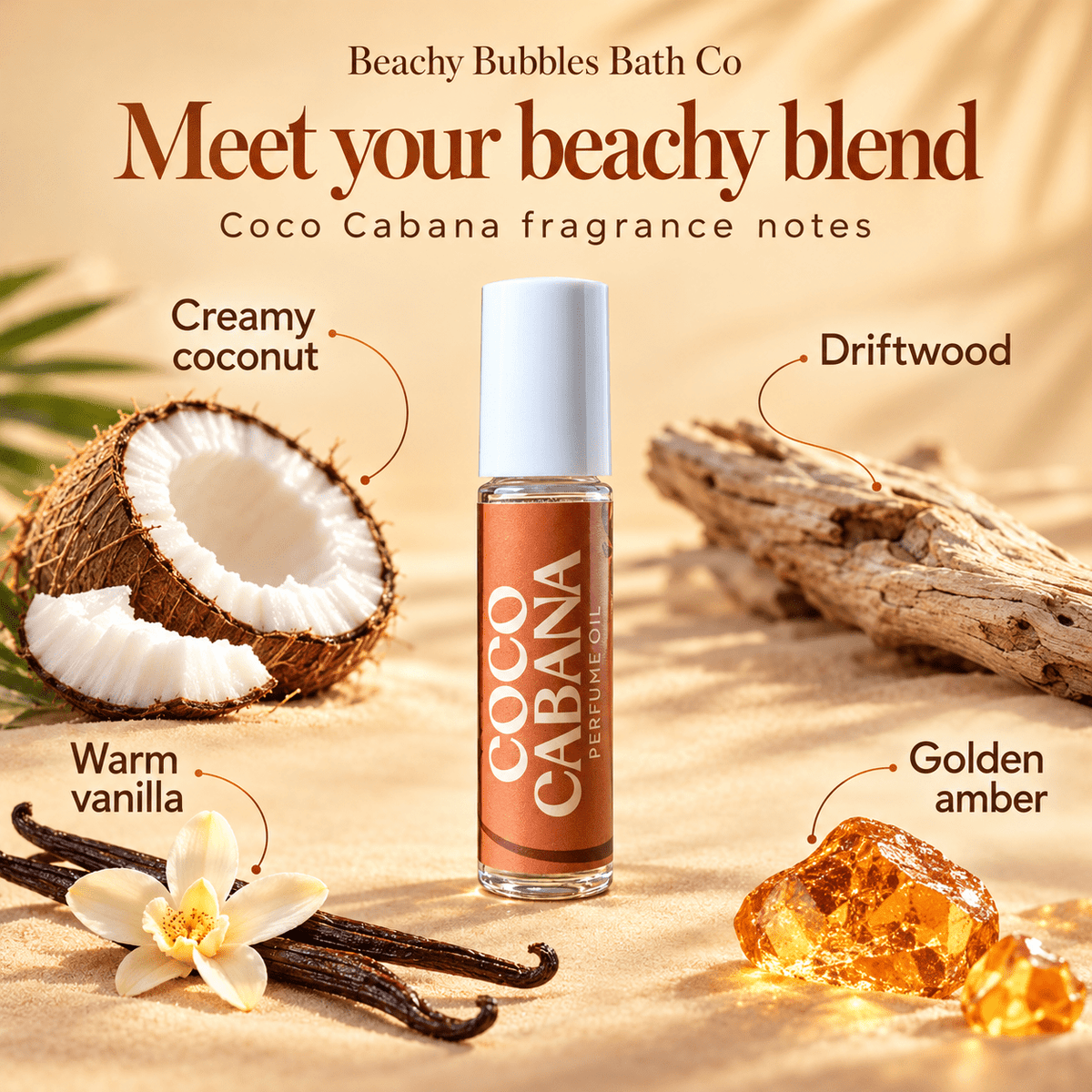 Coco Cabana fragrance notes: creamy coconut, driftwood, warm vanilla and golden amber around the Beachy Bubbles Bath Co perfume oil.