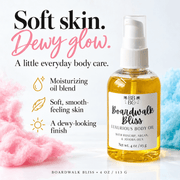 Boardwalk Bliss body oil benefits: moisturizing oil blend, soft smooth-feeling skin and a dewy-looking finish