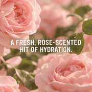 Fresh rose scented hydration