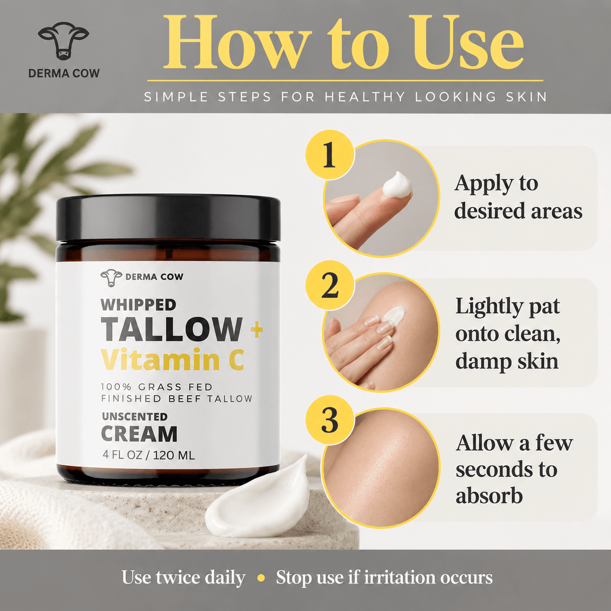 How to use Derma Cow Tallow + Vitamin C cream