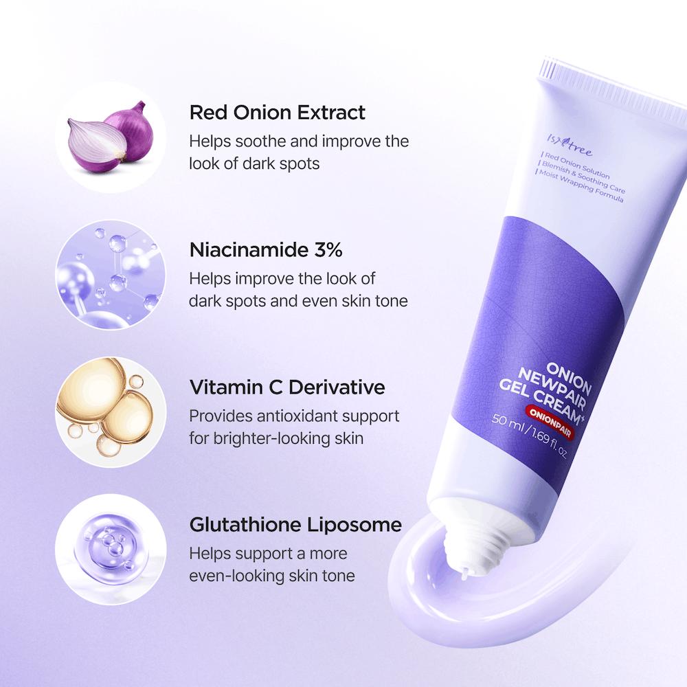Isntree Onion Newpair Gel Cream Plus 50mL: Three percent niacinamide and brightening ingredient blend