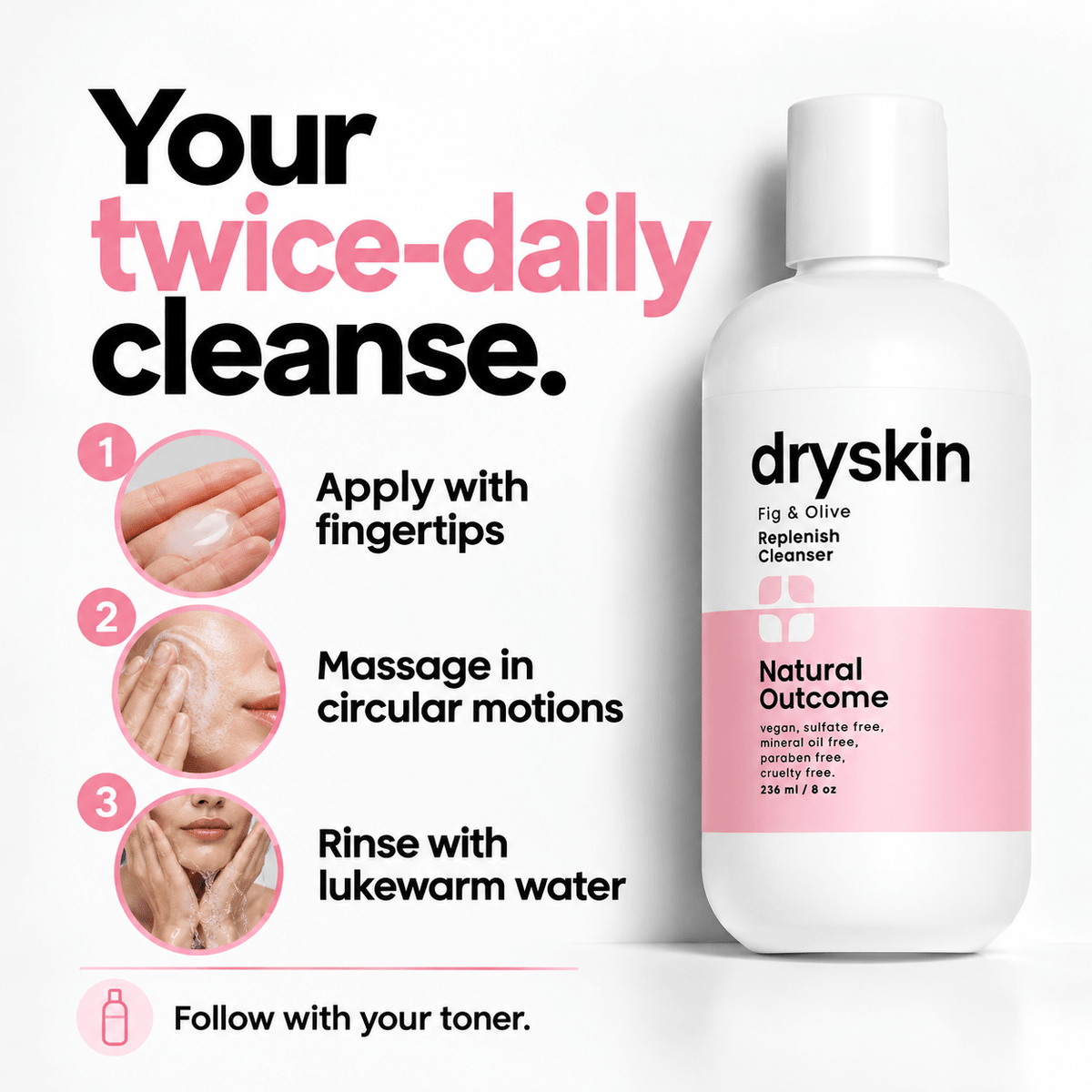 Twice-daily Replenish cleanser routine: apply, massage in circular motions, and rinse with lukewarm water