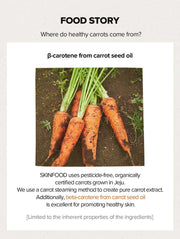 SKINFOOD Carrot Carotene Relief Cream 70mL - Carrot ingredient story